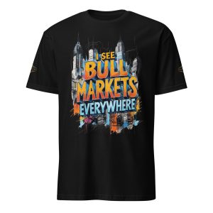 T-Shirt - I see bull markets